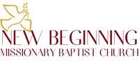 NEW BEGINNING MISSIONARY BAPTIST CHURCH